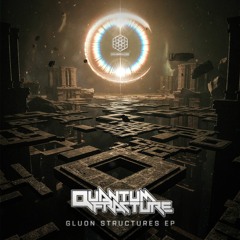 Quantum Fracture - Gluon Fields (Original Mix)