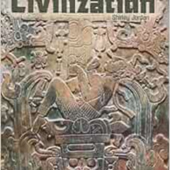 Get KINDLE 📚 The Mayan Civilization: Moments in History (Cover-To-Cover Books) by Sh