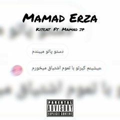 Mamad Erza - Kitcat ft Mamad jp