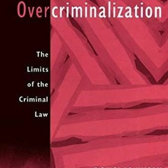 Audiobook Overcriminalization The Limits of the Criminal Law for ipad