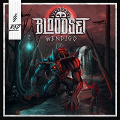 BLOODSET- Wendigo (Original Mix)
