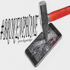 #brokenphone [prod. ptrckparker]