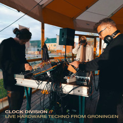 Clock Division – Live Techno from Groningen - Audio snippet 3