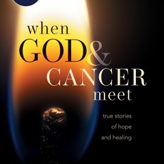 PDF When God & Cancer Meet