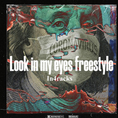 Look in My Eyes Freestyle