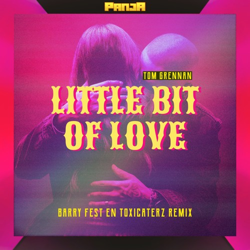 洋楽 A Little Bit Of love (Trayze Remix) Stream Tom Grennan - Little Bit Of Love ft. Toxicaterz