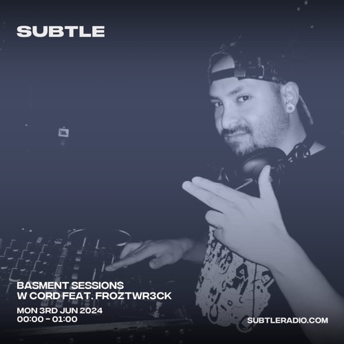 Subtle Radio Basment Sessions Guest Mix