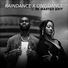 Dave, Tems - Raindance x One Dance (Dj Marteh Edit)