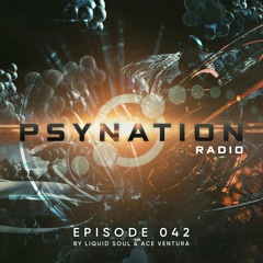 Psy-Nation Radio #042 - incl. Sensient Mix [Ace Ventura & Liquid Soul]