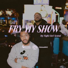 THE FRY YIY SHOW EP 55