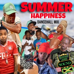 SUMMA HAPPINESS DANCEHALL MIX 2022