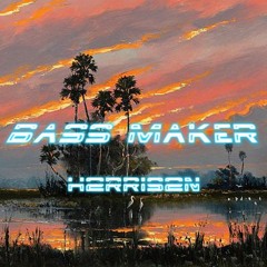 Bass Maker | dnb mix | h2rris2n