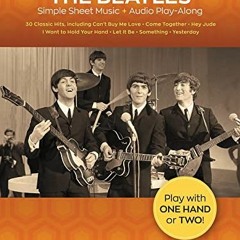 Get KINDLE √ The Beatles - Instant Piano Songs Simple Sheet Music + Audio Play-Along
