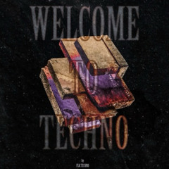 WELCOME TO TECHNO (DTFM) | FLK.TECHNO