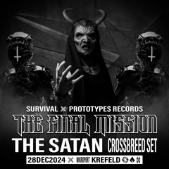 The Satan @ Survival X Prototypes - The Final Mission | 28/12/2024