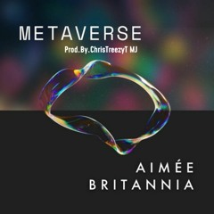 Aimée Britannia Metaverse Remix||Prod.By.ChrisTreezyT