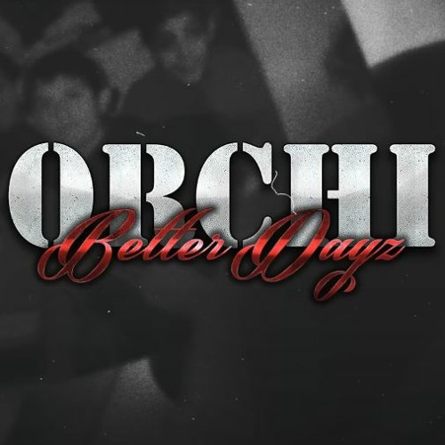 Orchi  Better Dayz