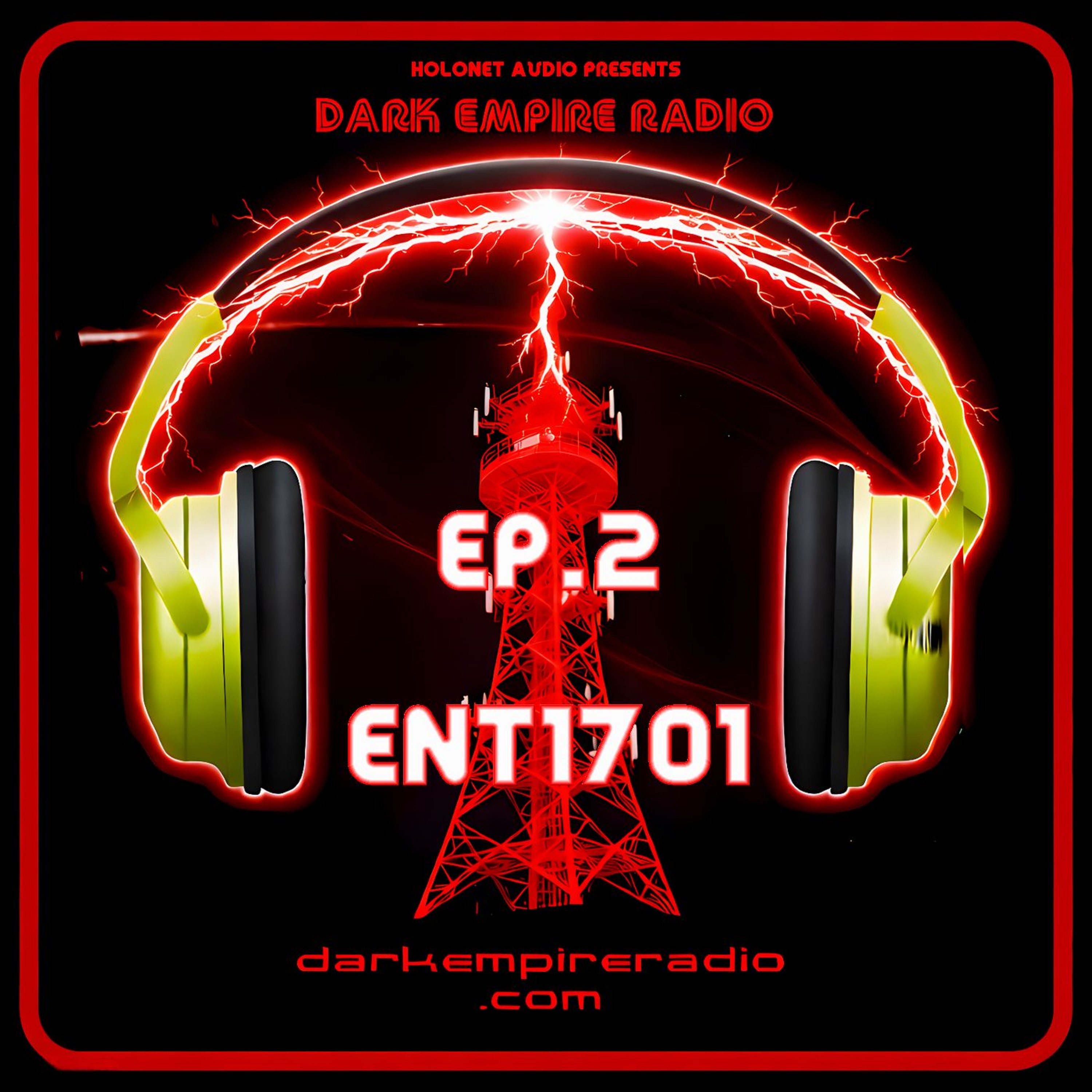 Dark Empire Radio ep.2 "ENT1701" episode artwork
