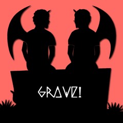 Grave! w/Yung Sosuke