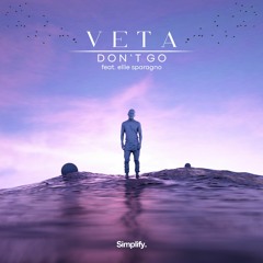 VETA - Don't Go (feat. Ellie Sparagno)
