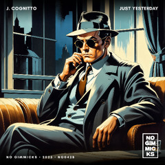 J. Cognitto - Just Yesterday