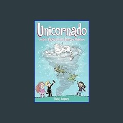 Read Ebook 🌟 Unicornado: Another Phoebe and Her Unicorn Adventure (Volume 16) ebook