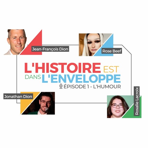 L’histoire est dans l’enveloppe (épisode 1) - À la découverte d’humoristes francophones