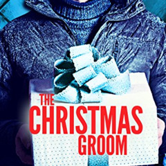 [Free] EBOOK 📜 The Christmas Groom: Sweet, Christian Romance (Jackson Hole Bachelor