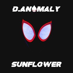 D.Anomaly - Sunflower