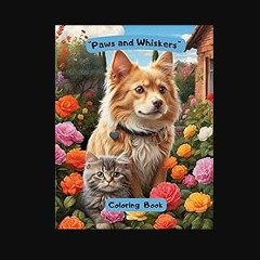 Read PDF 📚 Paws and Whiskers Coloring Book Full Pdf
