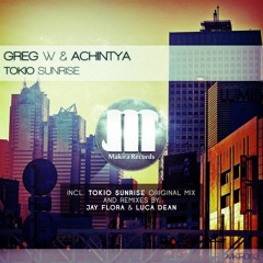 Greg W & Achintya - Tokio Sunrise (Jay Flora Remix)