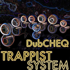 Trappist System