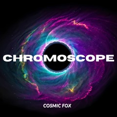 Cosmic Fox - Chromoscope