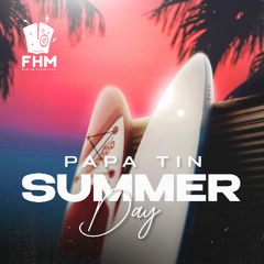 Papa Tin - Summer Day