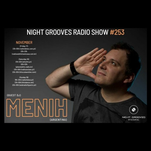 Nigth Grooves Radioshow #253 Guest Dj : Menih