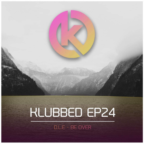 BE OVER out now klubbed.digital