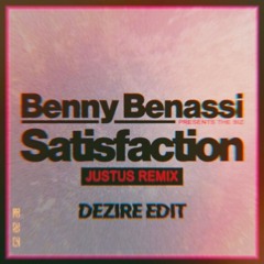 Benny Benassi - Satisfaction(just_us remix)(DEZIRE HARD EDIT)