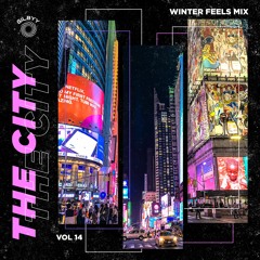 14. The City (Winter Feels Mix)