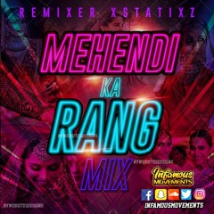 Remixer Xstatixz -Mehendi Ka Rang Mix