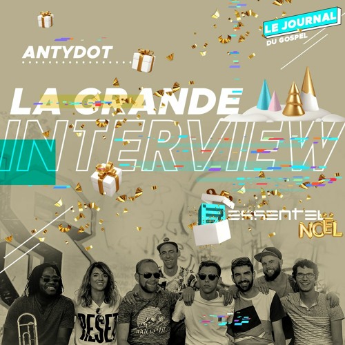 La GRANDE interview d'Antydot ! - Podcast du 27/11