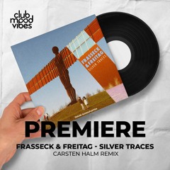 PREMIERE: Frasseck & Freitag ─ Silver Traces (Carsten Halm Remix) [Traum Schallplatten]