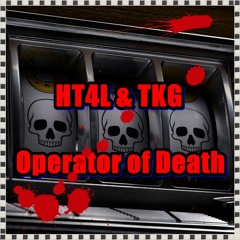 HT4L & TKG - Operator Of Death (Original Mix)