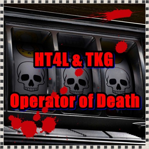 HT4L & TKG - Operator Of Death (Original Mix)