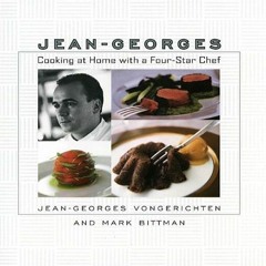 *= Jean-Georges, Cooking at Home with a Four-Star Chef *Literary work=