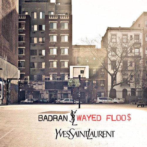 badran - Saint laurent ft. wayed floos
