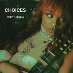 CHOICES