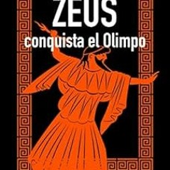 FREE EBOOK 📩 ZEUS conquista el olimpo (MITOLOGIA) (Spanish Edition) by Marcos Jaén S
