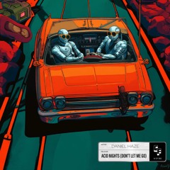 Acid Nights (Don´t Let Me Go) Radio Edit