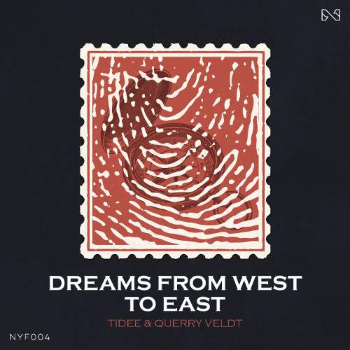 NYF004: TIDEE & Querry Veldt - Dreams From West To East
