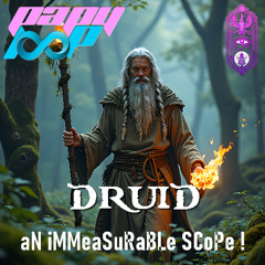 DRuiD - aN iMMeaSuRaBLe SCoPe ! [feat FiReWaTeR & TyBaLBoo ]